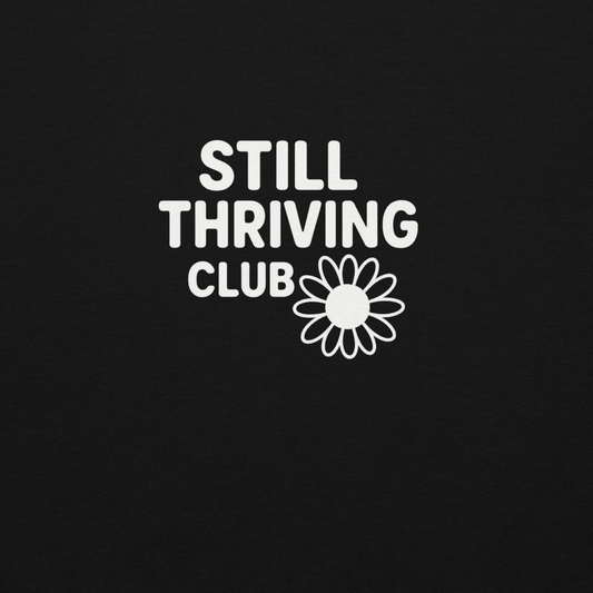 Still Thriving Club Hoodie – Mental Health Comfort