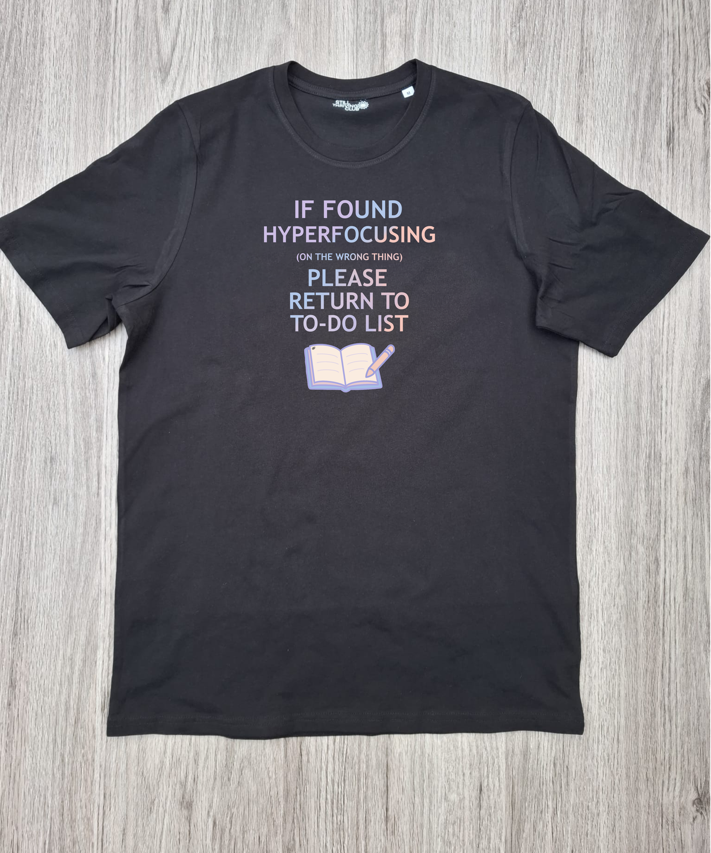 If Found Hyperfocusing | ADHD Hyperfocus Tee