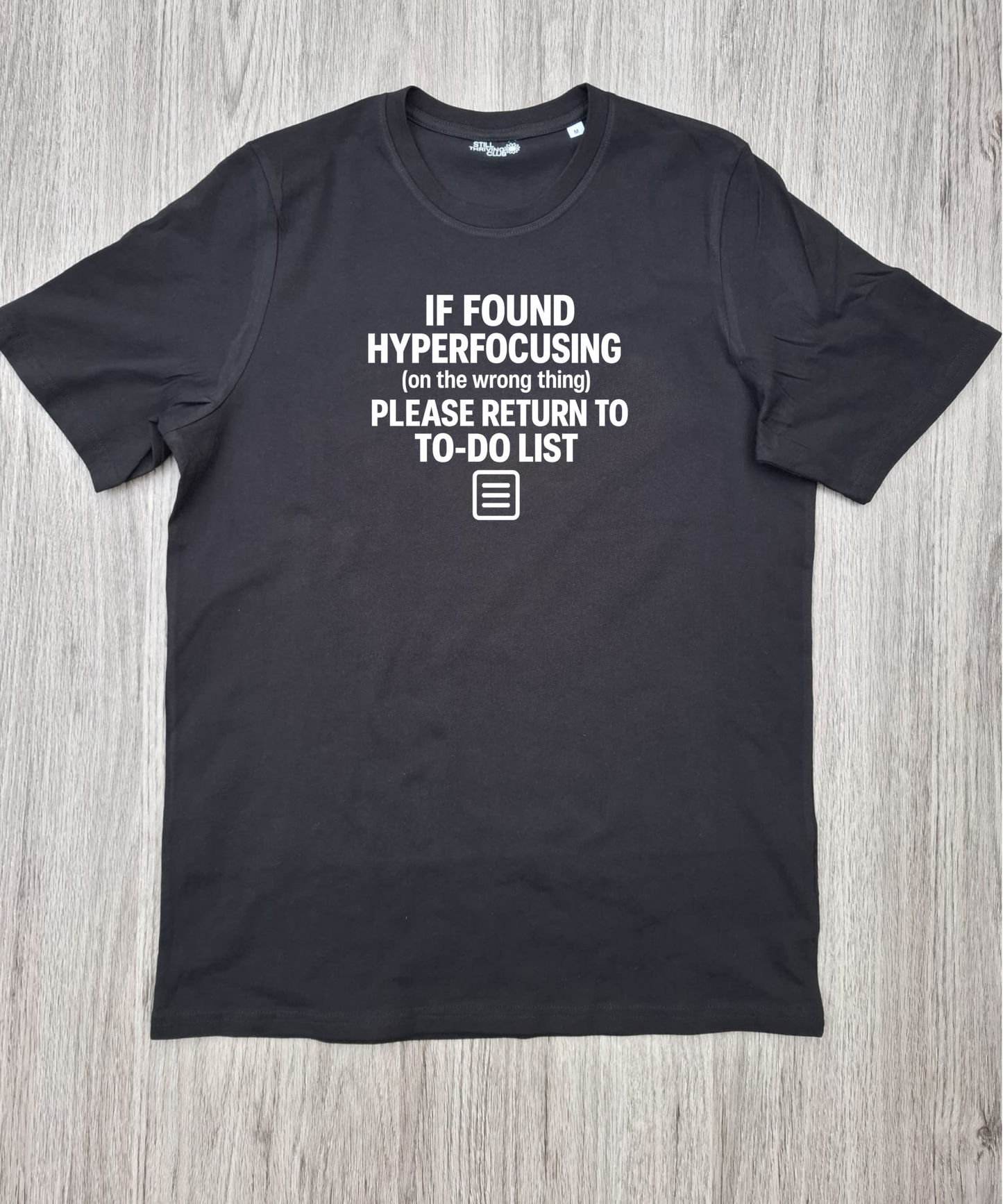 If Found Hyperfocusing | ADHD Hyperfocus Tee