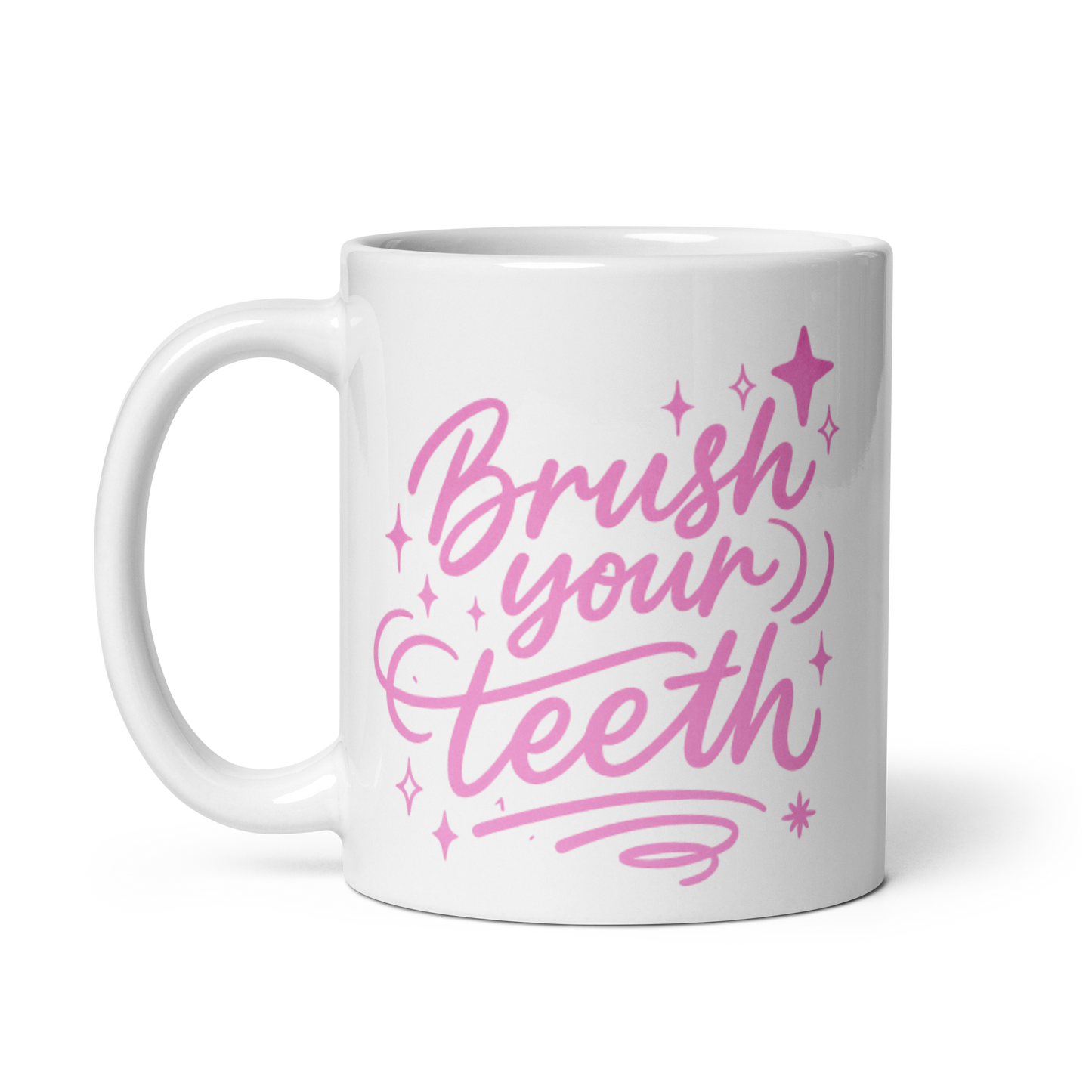Brush Your Teeth Mug - Sassy Self-Care Reminder | Funny White Ceramic Mug
