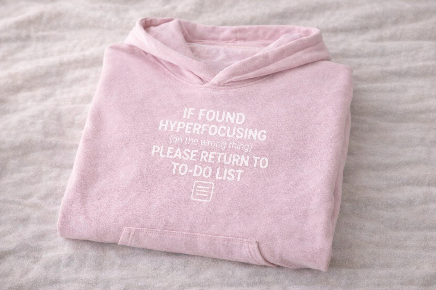 If Found Hyperfocusing Hoodie