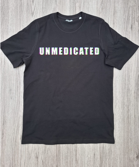 Unmedicated | Dark Humour Graphic Tee