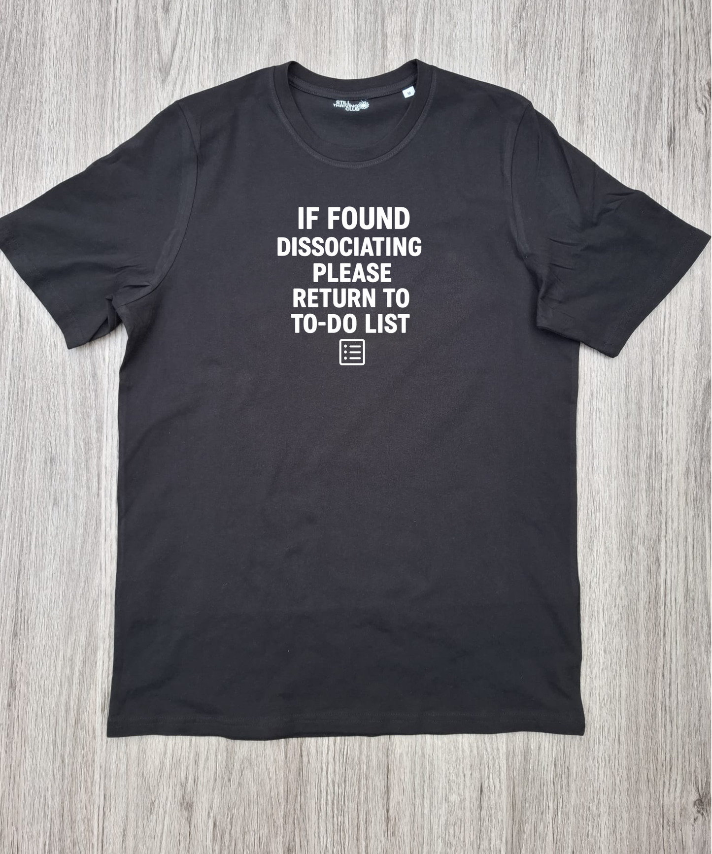 If Found Dissociating | Dissociation Humour Tee